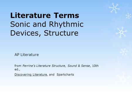 Literature Terms Sonic and Rhythmic Devices, Structure