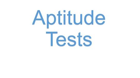 Aptitude Tests. So you are all prepared (the outfit, your on time, you have researched the company etc.). What will they expect from you at the interview.