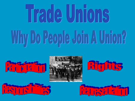 Examples of trade unions in the UK are Workers join together in trade unions to A trade union Unison is Someone might speak to their trade union if.