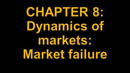 Explanation of the reasons for and consequences of market failures. Reflect on cost-benefit analysis. The causes of market failures Consequences of market.