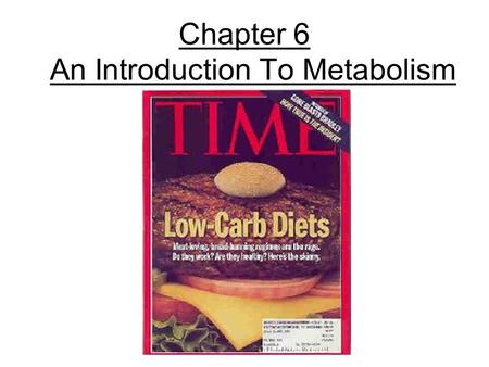 Chapter 6 An Introduction To Metabolism. Metabolism/Bioenergetics Metabolism: The totality of an organism’s chemical processes; managing the material.