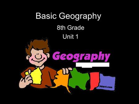 Basic Geography 8th Grade Unit 1 1984.