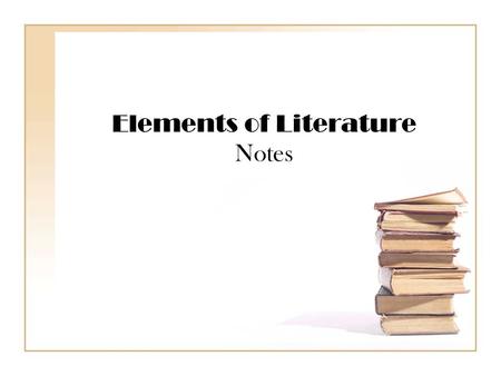 Elements of Literature Notes