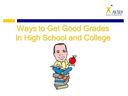 Ways to Get Good Grades In High School and College