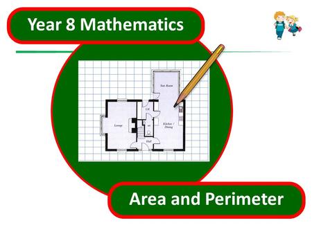 Year 8 Mathematics Area and Perimeter