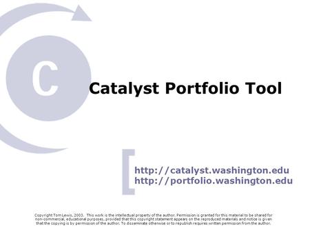 Catalyst Portfolio Tool   Copyright Tom Lewis, 2003. This work is the intellectual property.