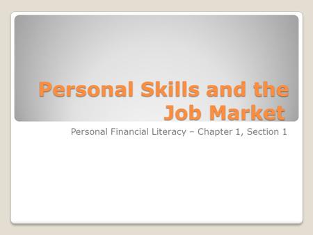 Personal Skills and the Job Market