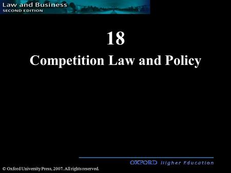 18 Competition Law and Policy © Oxford University Press, 2007. All rights reserved.