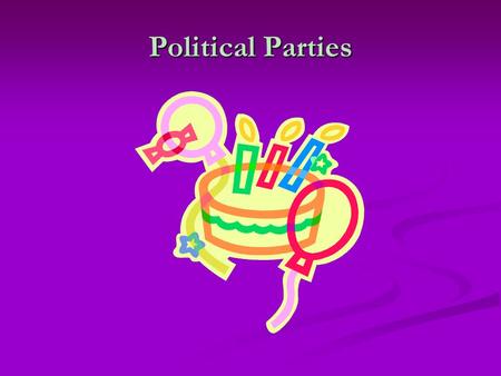 Political Parties. What’s a party? American Government defines it as “a group of office holders, candidates, activists, and voters who identify with a.