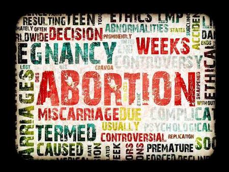 Plan 1)What’s abortion ? 2)For or Against ? Definition: An abortion is the removal or expulsion of an embryo or fetus from the uterus, resulting in or.