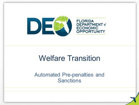 Welfare Transition Automated Pre-penalties and Sanctions.