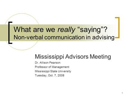 What are we really “saying”? Non-verbal communication in advising