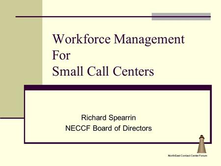 Workforce Management For Small Call Centers