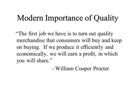 Modern Importance of Quality
