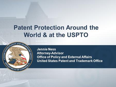 Patent Protection Around the World & at the USPTO