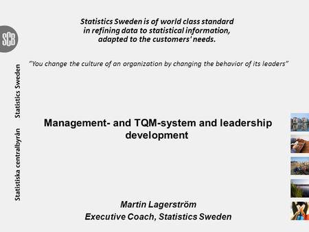 Management- and TQM-system and leadership development