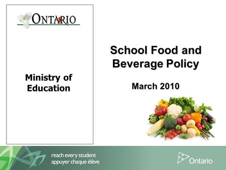 Ministry of Education School Food and Beverage Policy March 2010.