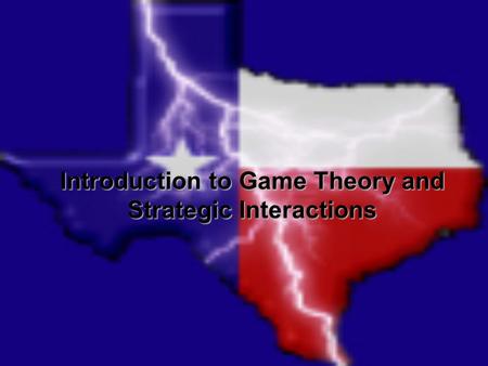 Introduction to Game Theory and Strategic Interactions.