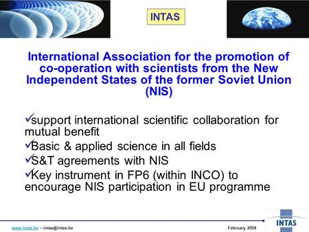 – 2004 International Association for the promotion of co-operation with scientists from the New Independent.