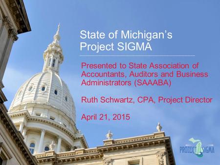 State of Michigan’s Project SIGMA