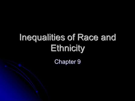 Inequalities of Race and Ethnicity Chapter 9. What are the popular TV programs for high school students?
