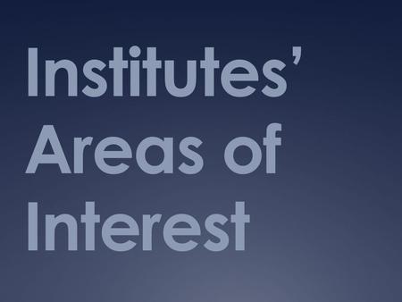 Institutes’ Areas of Interest. National Cancer Institute.