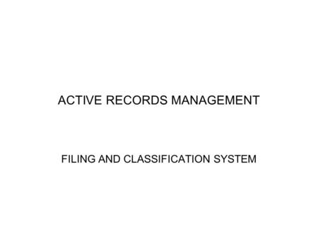 ACTIVE RECORDS MANAGEMENT
