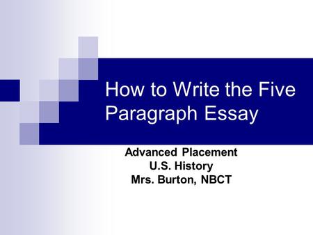How to Write the Five Paragraph Essay