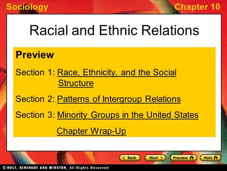 SociologyChapter 10 Racial and Ethnic Relations Preview Section 1: Race, Ethnicity, and the Social StructureRace, Ethnicity, and the Social Structure Section.