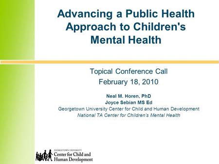 Advancing a Public Health Approach to Children's Mental Health