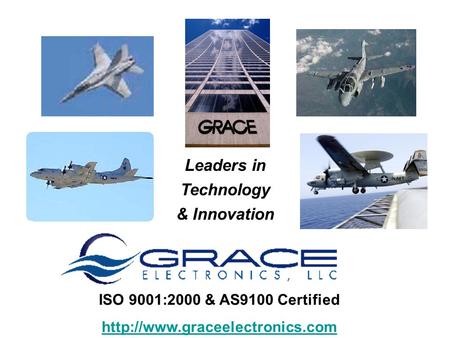 Leaders in Technology & Innovation ISO 9001:2000 & AS9100 Certified