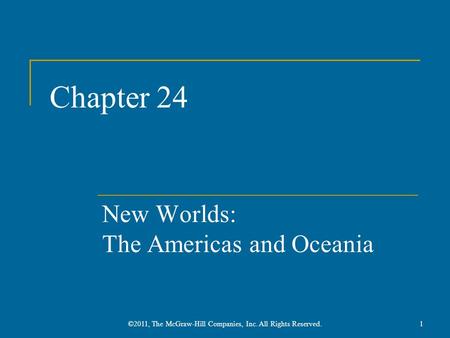 New Worlds: The Americas and Oceania