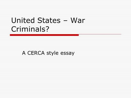 United States – War Criminals?