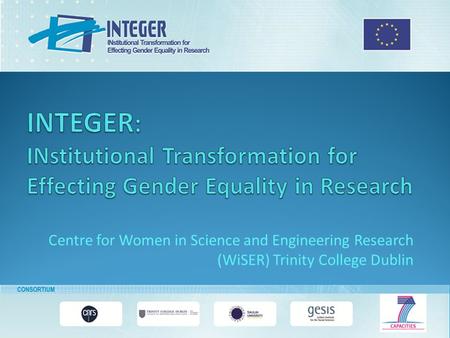 Centre for Women in Science and Engineering Research (WiSER) Trinity College Dublin.