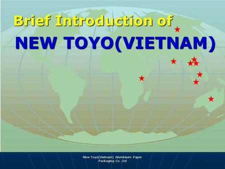 New Toyo(Vietnam) Aluminium Paper Packaging Co. Ltd