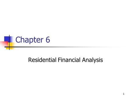 Residential Financial Analysis
