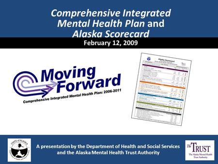 Comprehensive Integrated Mental Health Plan and Alaska Scorecard