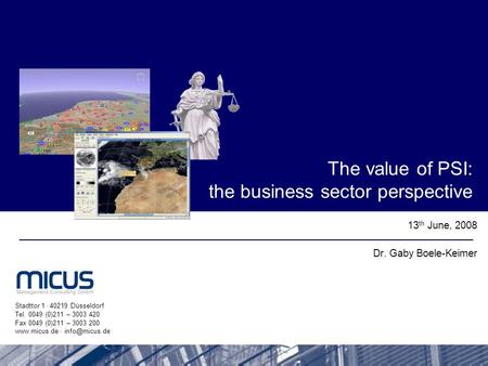 Stadttor 1 · 40219 Düsseldorf Tel. 0049 (0)211 – 3003 420 Fax 0049 (0)211 – 3003 200  · The value of PSI: the business sector.