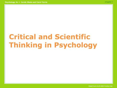 Critical and Scientific Thinking in Psychology chapter 1.