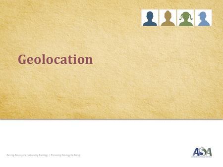 Serving Sociologists | Advancing Sociology | Promoting Sociology to Society Geolocation.
