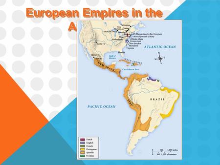 European Empires in the Americas. Atlantic Explorations Looking for “El Dorado”