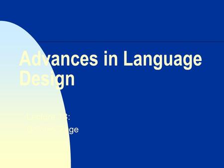 Advances in Language Design