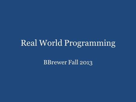 Real World Programming BBrewer Fall 2013. Programming - Bellwork 1.Log on 2.Go to edmodo 3.Open & Save Vocabulary Graphic Organizer and Analaysis Document.