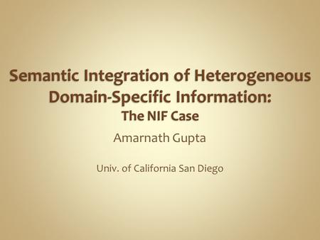 Amarnath Gupta Univ. of California San Diego. An Abstract Question There is no concrete answer …but …
