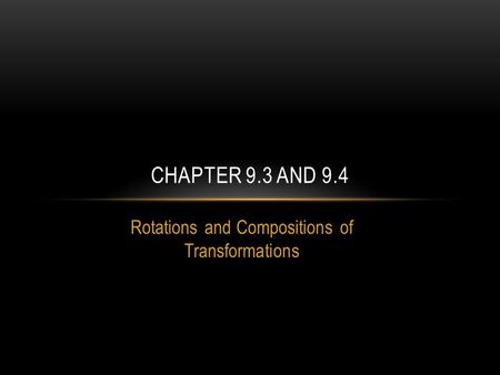 Rotations and Compositions of Transformations