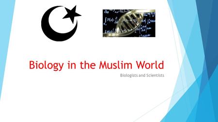 Biology in the Muslim World