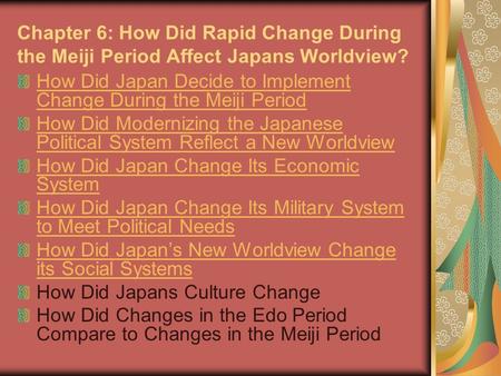 How Did Japan Decide to Implement Change During the Meiji Period