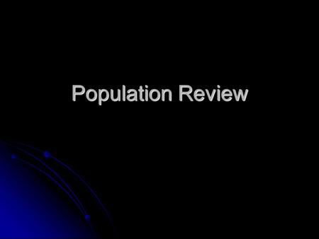 Population Review. Which Curve Shows Exponential Growth? Figure A Figure B.