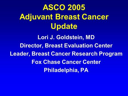 ASCO 2005 Adjuvant Breast Cancer Update