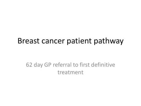 Breast cancer patient pathway